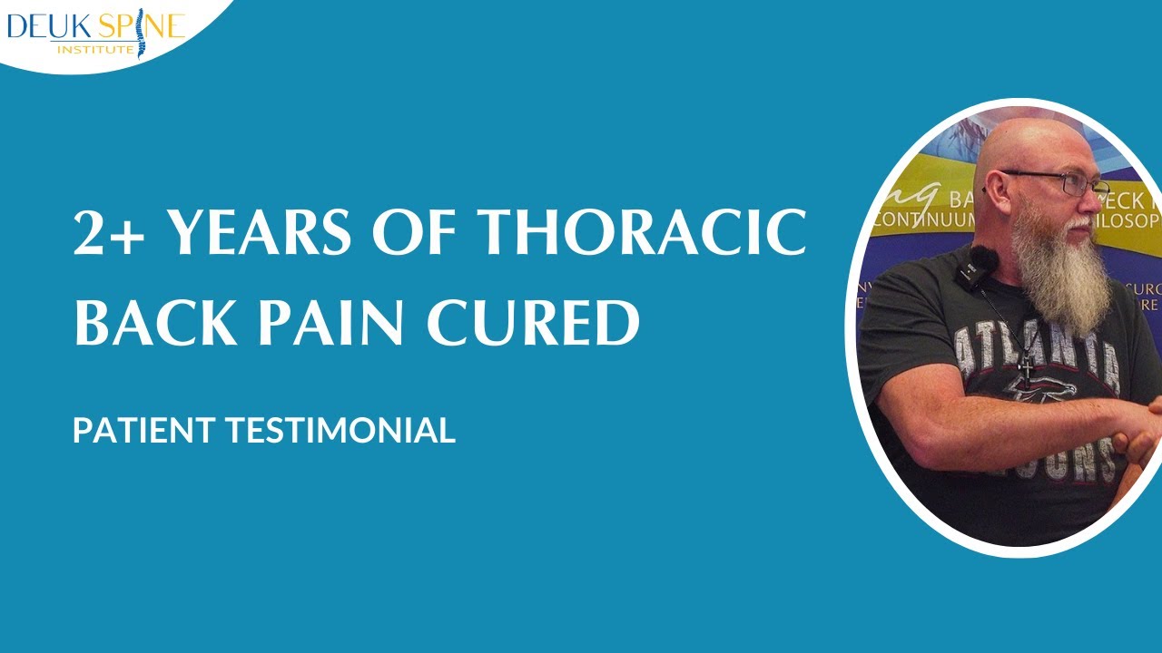 Patient from Georgia has 2+ YEARS of Thoracic Back Pain CURED!! | Deuk Spine Institute